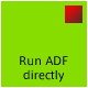 Run ADF Directly